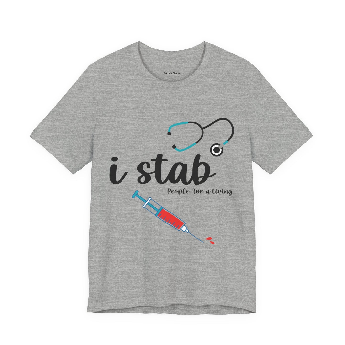 I Stab People for a Living T-Shirt