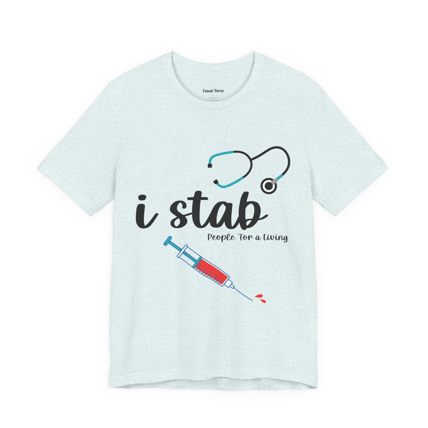 I Stab People for a Living T-Shirt