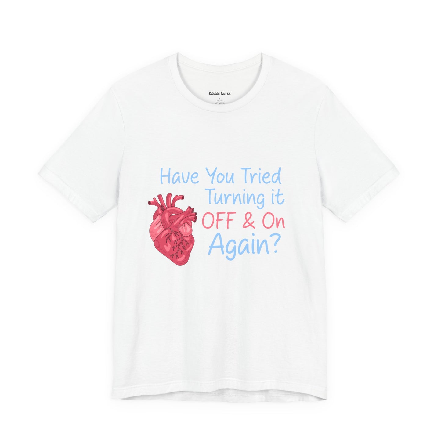 Have You Tried Turning It Off & On Again? T-Shirt