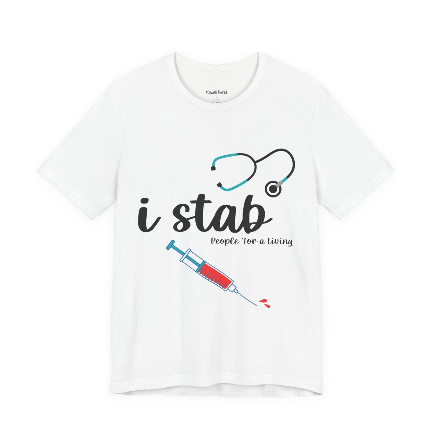 I Stab People for a Living T-Shirt