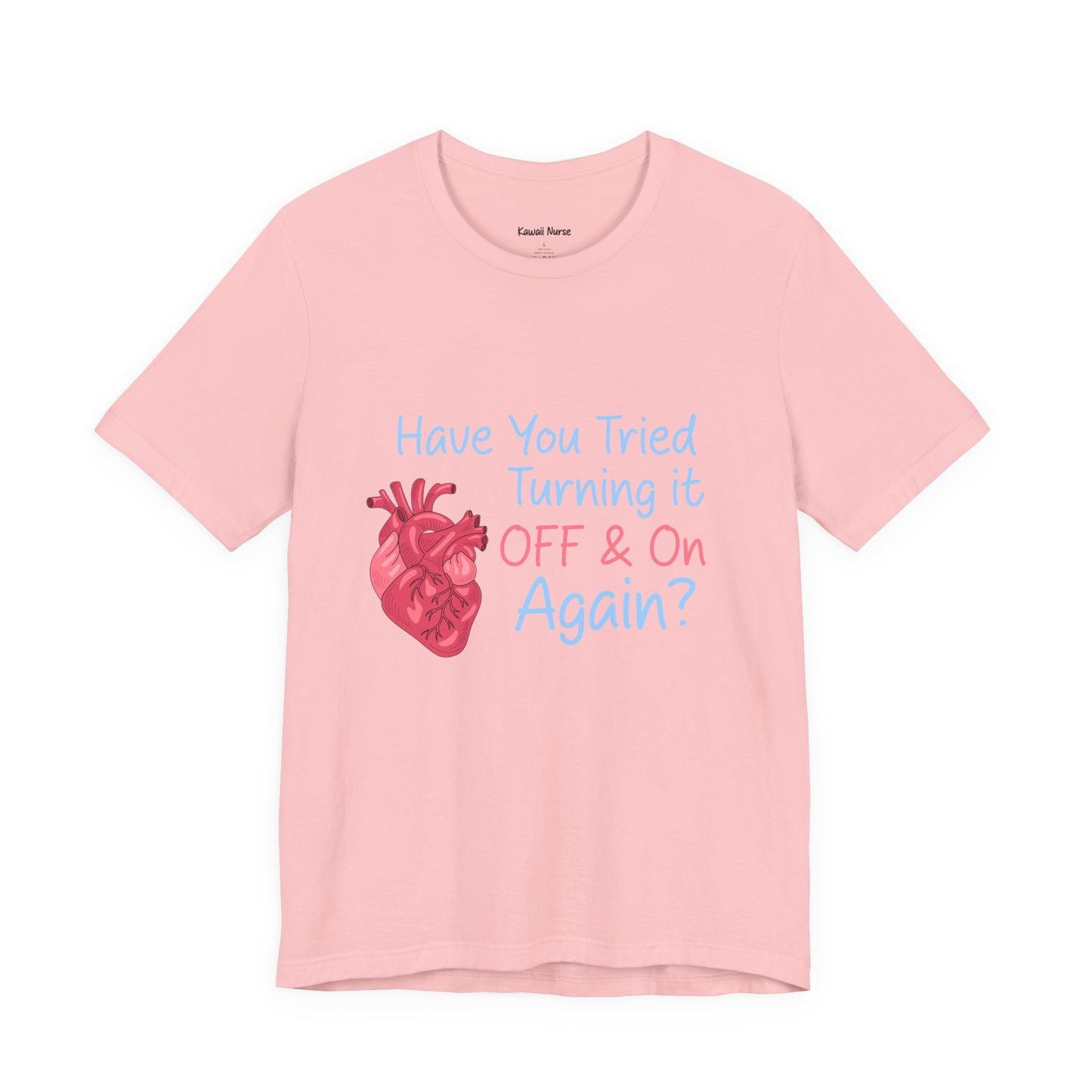 Have You Tried Turning It Off & On Again? T-Shirt