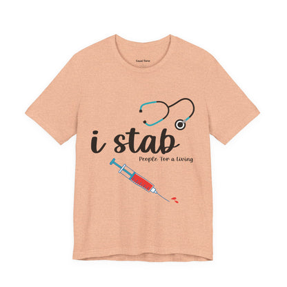 I Stab People for a Living T-Shirt